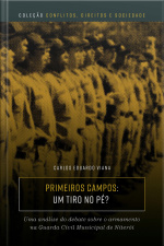 Primeiros Campos: Um tiro no pé?