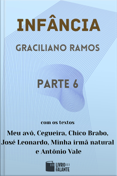 Infância - parte 6