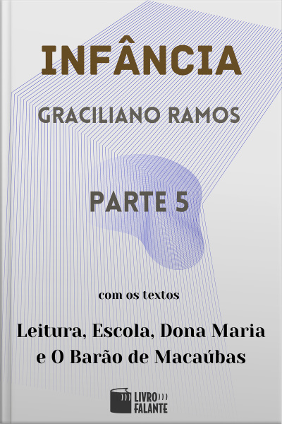 Infância - parte 5