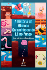 A História da minhoca caraminhocando lá no fundo
