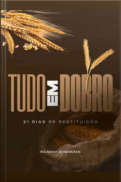 Tudo em Dobro: 21 Dias de Restituição
