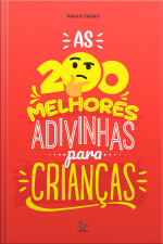 As 200 melhores adivinhas para crianças