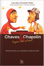 Chaves e Chapolin - sigam-me os bons