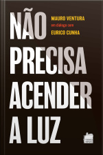 Não precisa acender a luz