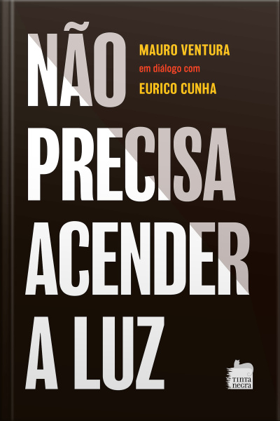 Não precisa acender a luz