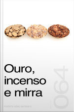 Ouro, incenso e mirra (Sermão 064)