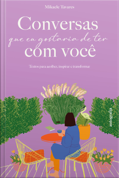 Conversas que eu gostaria de ter com você:  Textos para acolher, inspirar e transformar