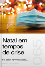 Natal em tempos de crise: foi assim há vinte séculos (Sermão 065)