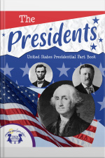 The Presidents - United States Presidential Fact Book