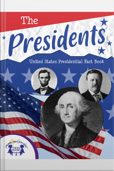 The Presidents - United States Presidential Fact Book