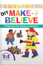Diy Make-believe Projects For Early Learners