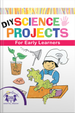 Diy Science Projects For Early Learners