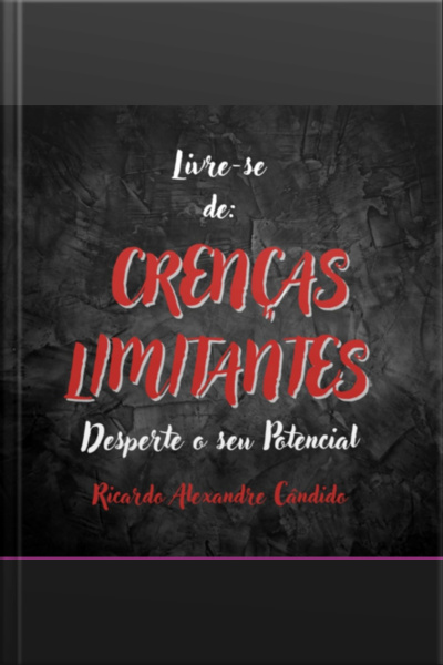 Livre-se De Crenças Limitantes