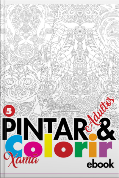 Coleção Pintar E Colorir Adulto - Xamã Ed.05