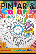 Coleção Pintar E Colorir Kids- Mandalas Divertidas Ed.01