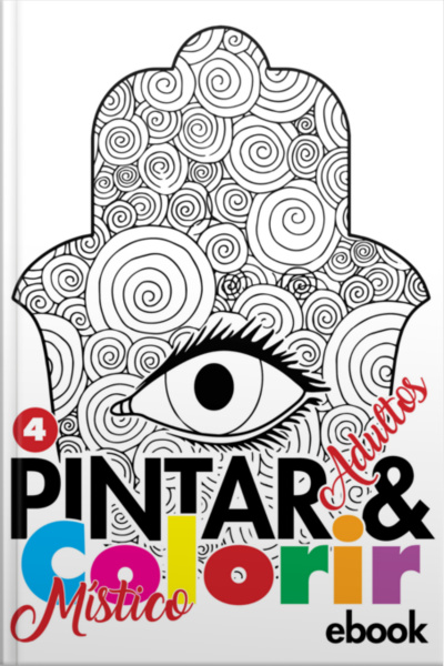 Coleção Pintar E Colorir Adulto - Mistico Ed.04