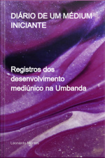 Diário De Um Médium Iniciante