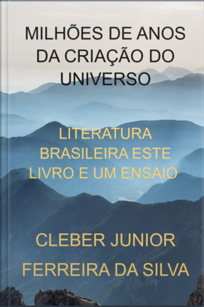 Milhões De Anos Da Criação Do Universo