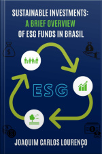 Sustainable Investments: A Brief Overview Of Esg Funds In Brasil