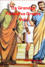 Os Grandes Filósofos Gregos Vol I
