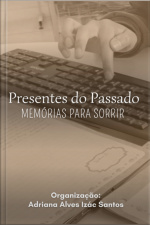 Presentes Do Passado