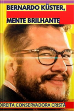 Bernardo Küster, Mente Brilhante