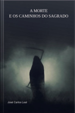 A Morte E Os Caminhos Do Sagrado