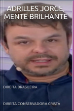 Adrilles Jorge, Mente Brilhante