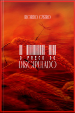 O Preço Do Discipulado