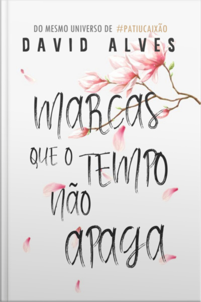 Marcas Que O Tempo Não Apaga