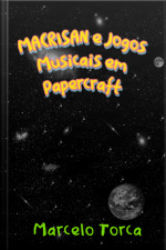 Macrisan E Jogos Musicais Em Papercraft