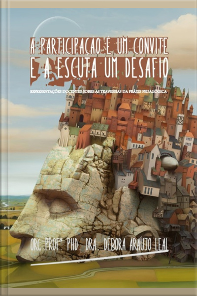 A Participação É Um Convite E A Escuta Um Desafio