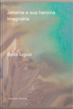 Janaína E Sua Heroína Imaginária
