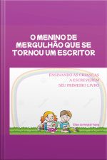 O Menino De Mergulhão Que Se Tornou Um Escritor