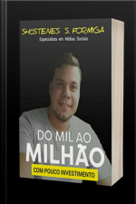 Do Mil Ao Milhão Com Pouco Investimento: Guia Completo