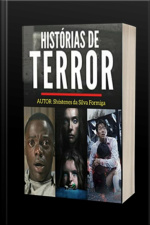 Histórias De Terror: As Mais Arrepiantes