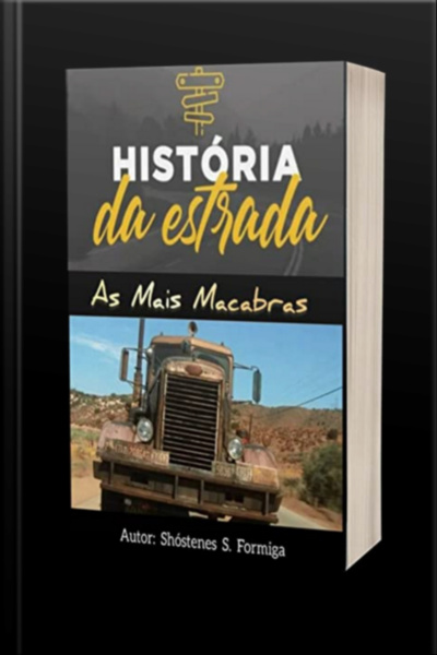 Histórias Sobrenatural Relatadas Por Caminhoneiros