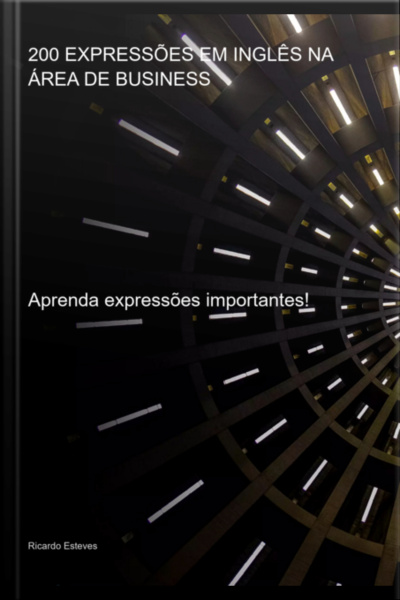 200 Expressões Em Inglês Na Área De Business