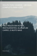 Inglês Para Viagens - Um Guia Completo Para Você