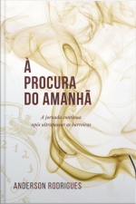 À Procura Do Amanhã