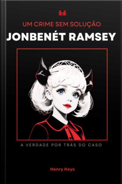 Jonbenét Ramsey Um Crime Sem Solução:
