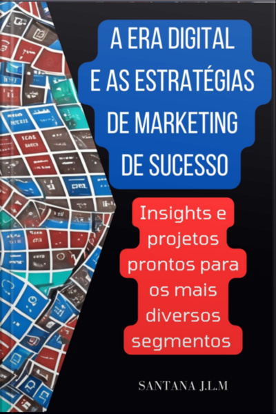 A Era Digital E As Estratégias De Marketing De Sucesso