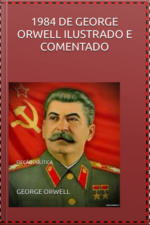 1984 De George Orwell Ilustrado E Comentado