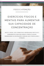 Exercícios Físicos E Mentais Para Aumentar Sua Capacidade De Concentração