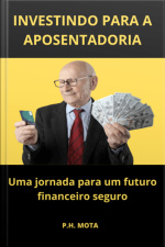 Investindo Para A Aposentadoria