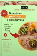 70 Receitas Práticas  Saudáveis Inspiradoras