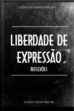 Liberdade De Expressão - Reflexões