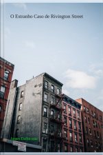 O Estranho Caso De Rivington Street