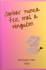 Sonhar Nunca Fez Mal A Ninguém
