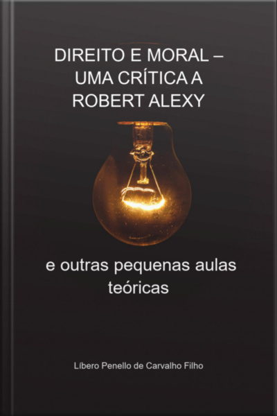 Direito E Moral – Uma Crítica A Robert Alexy